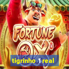 tigrinho 1 real